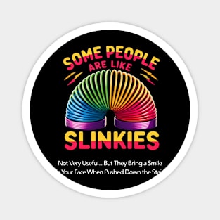 Some People Are Like Slinkies Colorful Rainbow Design Magnet